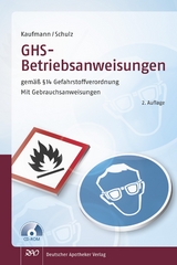 GHS - Betriebsanweisungen gemäß § 14 Gefahrstoffverordnung - Angela Schulz