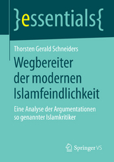 Wegbereiter der modernen Islamfeindlichkeit - Thorsten Gerald Schneiders