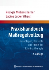 Praxishandbuch Maßregelvollzug - Müller-Isberner, Rüdiger; Eucker, Sabine