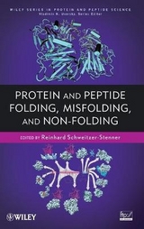 Protein and Peptide Folding, Misfolding, and Non-Folding - Schweitzer-Stenner, Reinhard