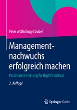 Managementnachwuchs erfolgreich machen - Peter Wollsching-Strobel