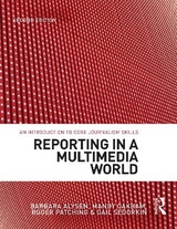 Reporting in a Multimedia World - Sedorkin, Gail