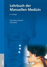 Lehrbuch der Manuellen Medizin - Bischof, Hans-Peter; Moll, Horst