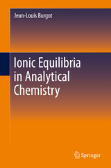 Ionic Equilibria in Analytical Chemistry - Jean-Louis Burgot