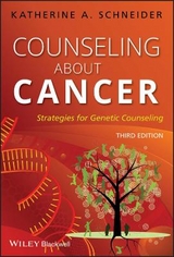 Counseling About Cancer – Strategies for Genetic Counseling - Schneider, K