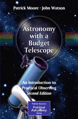 Astronomy with a Budget Telescope - Patrick Moore, John Watson