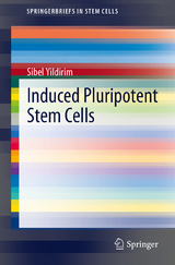 Induced Pluripotent Stem Cells - Sibel Yildirim