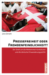 Pressefreiheit oder Fremdenfeindlichkeit? -  Jana Sinram