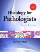 Histology for Pathologists - Mills, Stacey E