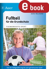 Fußball für die Grundschule - Jochen Neumerkel