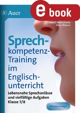 Sprechkompetenz-Training im Englischunterricht 7-8 - Robert Kleinschroth, Pete Oldham