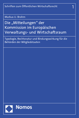 Die "Mitteilungen" der Kommission im Europäischen Verwaltungs- und Wirtschaftsraum - Markus U. Brohm