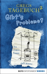 Gregs Tagebuch 2 - Gibt's Probleme? - Jeff Kinney