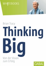 Thinking Big - Brian Tracy