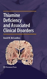 Thiamine Deficiency and Associated Clinical Disorders -  David W. McCandless