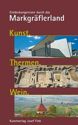 Kunst. Thermen. Wein. - Herbener, Arno; Rubsamen, Rolf; Philipp, Dorothee; Grosspietsch, Jost