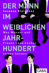 Der Mann im weiblichen Jahrhundert - Susanne Kleinhenz