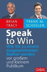Speak to Win -  Brian Tracy,  Frank M. Scheelen
