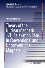 Theory of the Nuclear Magnetic 1/T1 Relaxation Rate in Conventional and Unconventional Magnets - Andrew Smerald
