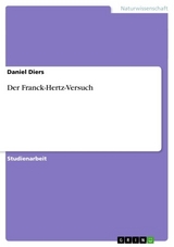 Der Franck-Hertz-Versuch - Daniel Diers