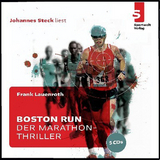 Boston Run - Der Marathon-Thriller - Frank Lauenroth