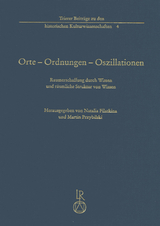 Orte – Ordnungen – Oszillationen - 