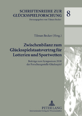 Zwischenbilanz zum Glücksspielstaatsvertrag für Lotterien und Sportwetten - 