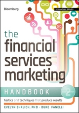 The Financial Services Marketing Handbook - Ehrlich, Evelyn; Fanelli, Duke