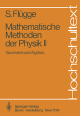 Mathematische Methoden der Physik II - Siegfried Flügge