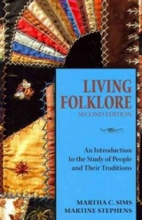 Living Folklore, 2nd Edition - Sims, Martha; Stephens, Martine