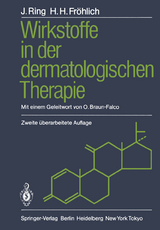 Wirkstoffe in der dermatologischen Therapie - Johannes Ring, Hans H. Fröhlich