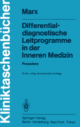 Differentialdiagnostische Leitprogramme in der Inneren Medizin - Anschütz, F.; Bethge, H.; Marx, H.; Firnhaber, W.; Frederking, H.; Höffler, D.; Pfleiderer, T.; Walter, K.