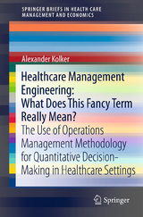 Healthcare Management Engineering: What Does This Fancy Term Really Mean? - Alexander Kolker