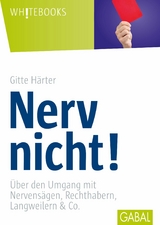 Nerv nicht! - Gitte Härter