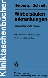Wirbelsäulenerkrankungen - Heipertz, W.; Schmitt, E.