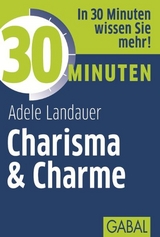 30 Minuten Charisma & Charme - Landauer, Adele