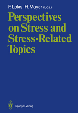Perspectives on Stress and Stress-Related Topics - 