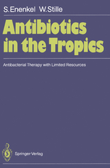 Antibiotics in the Tropics - Sabine Enenkel, Wolfgang Stille