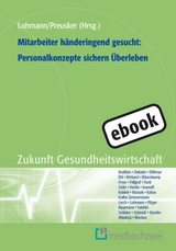 Mitarbeiter händeringend gesucht: Personalkonzepte sichern Überleben - 