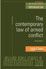 The Contemporary Law of Armed Conflict: Third Edition - Green, Leslie C.