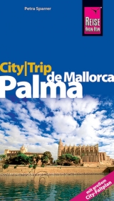 Reise Know-How CityTrip Palma de Mallorca - Petra Sparrer