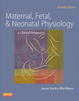 Maternal, Fetal, & Neonatal Physiology - Blackburn, Susan