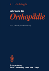 Lehrbuch der Orthopädie - Idelberger, K.