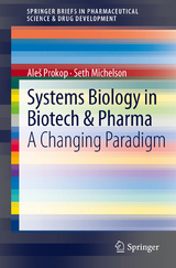 Systems Biology in Biotech & Pharma - Aleš Prokop, Seth Michelson