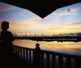 Von Bali bis Mali - Kamler, Heinz-Georg