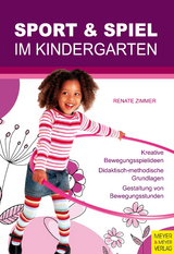 Sport und Spiel im Kindergarten - Zimmer, Renate