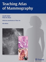 Teaching Atlas of Mammography - Laszlo Tabar, Peter B. Dean, Tibor Tot