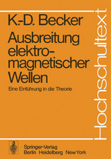 Ausbreitung elektromagnetischer Wellen - K.-D. Becker