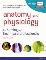 Anatomy and Physiology for Nursing and Healthcare Professionals with MasteringA&P Student Access Card - Colbert, Bruce; Ankney, Jeff; Lee, Karen; Steggall, Martin; Dingle, Maria