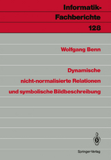 Dynamische nicht-normalisierte Relationen und symbolische Bildbeschreibung - Wolfgang Benn